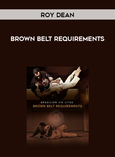 Roy Dean - Brown Belt Requirements [H.264 MP4] digital download