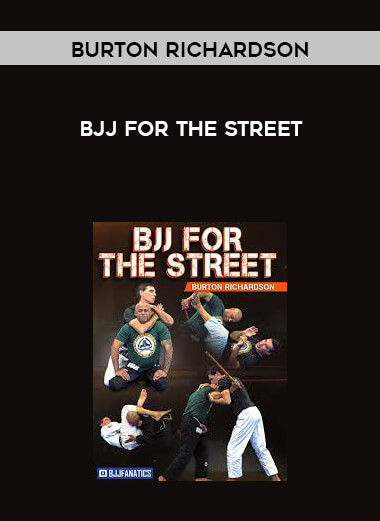 BJJ For The Street by Burton Richardson digital download