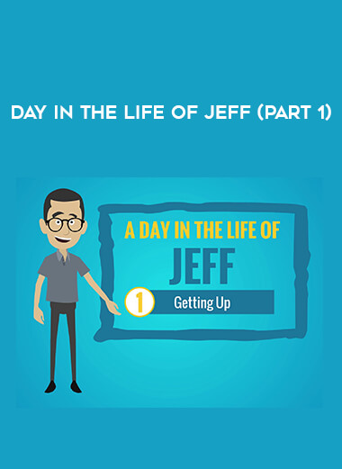 Day in the Life of Jeff (Part 1) digital download