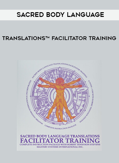 Sacred Body Language - Translations Facilitator Training digital download