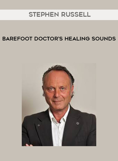 Stephen Russell - Barefoot Doctor’s Healing Sounds digital download
