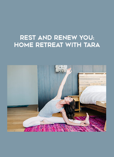 Rest and Renew You: Home Retreat with Tara digital download