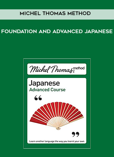 Michel Thomas Method - Foundation and Advanced Japanese digital download