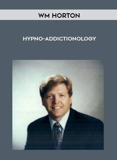 WM Horton - Hypno-Addictionology digital download