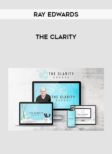 Ray Edwards - The Clarity digital download