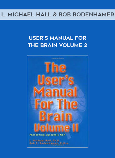 L. Michael Hall and Bob Bodenhamer - User's Manual For The Brain Volume 2 digital download
