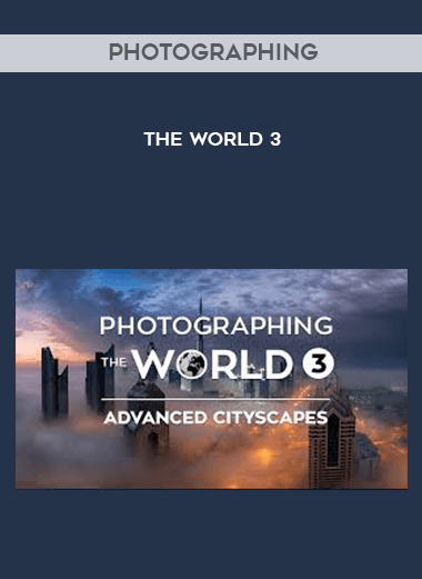 Photographing the World 3 digital download