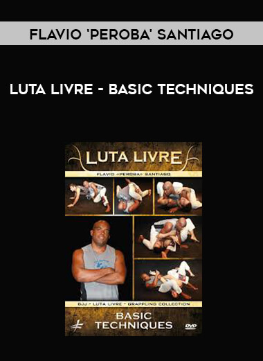 Luta Livre - Basic Techniques by Flavio 'Peroba' Santiago digital download
