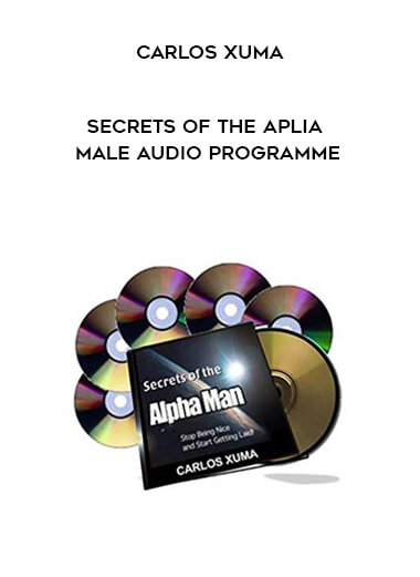 Carlos Xuma - Secrets of the Aplia Male Audio Programme digital download
