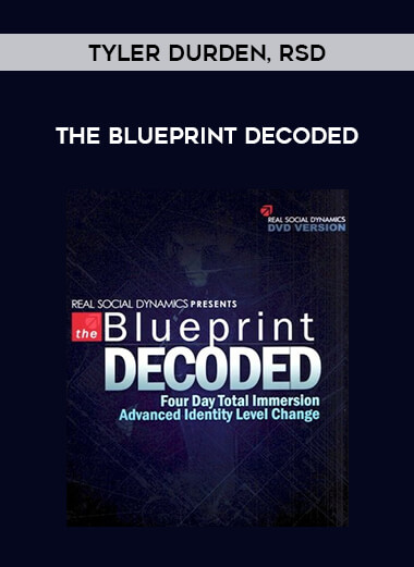 The Blueprint Decoded by Tyler Durden