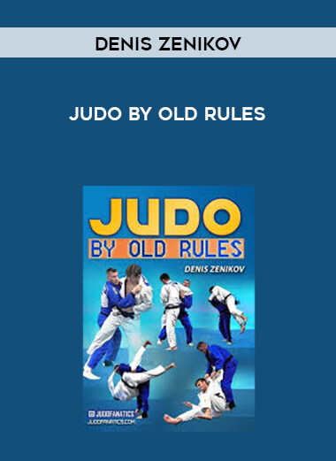 Judo by Old Rules Denis Zenikov digital download