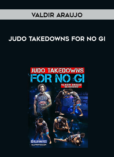 Judo Takedowns For No Gi by Valdir Araujo digital download