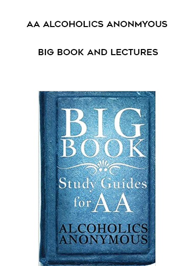 AA Alcoholics Anonmyous - Big Book and Lectures digital download