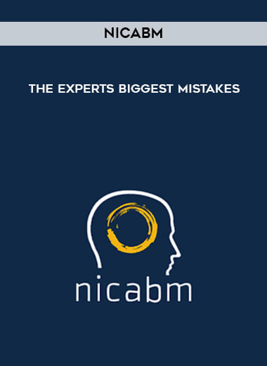 NICABM - The Experts Biggest Mistakes digital download