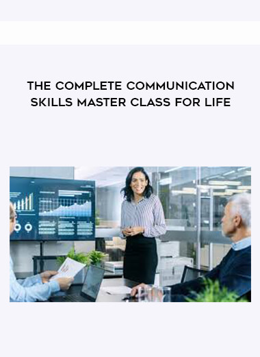 The Complete Communication Skills Master Class for Life digital download