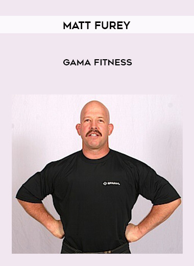 Matt Furey - Gama Fitness digital download