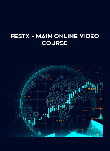 FestX - Main Online video Course digital download