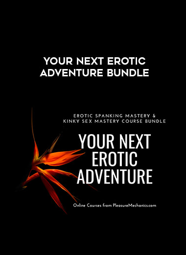 Your Next Erotic Adventure Bundle digital download