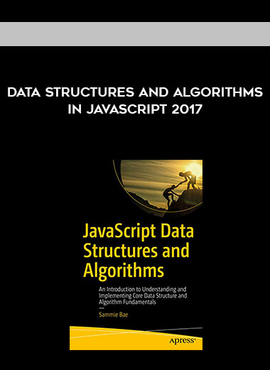 Data Structures and Algorithms in JavaScript 2017 digital download