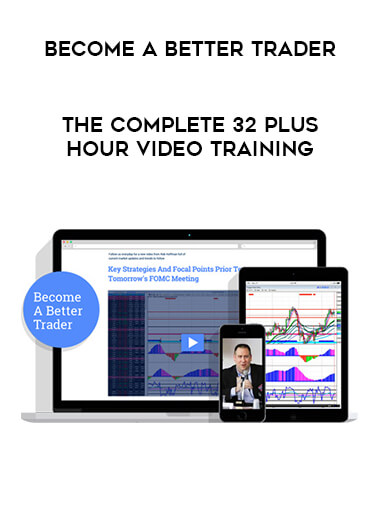 Become a Better Trader - The Complete 32 Plus Hour Video Training digital download