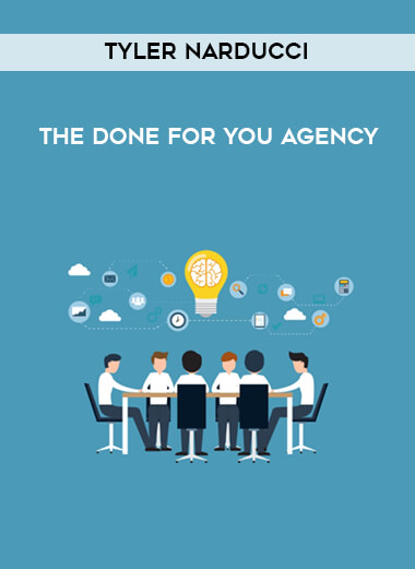 Tyler Narducci - The Done For You Agency digital download