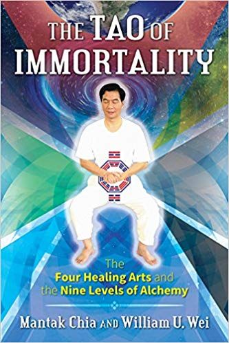 Mantak Chia - The Tao of Immortality: The Four Healing Arts and the Nine Levels of Alchemy digital download