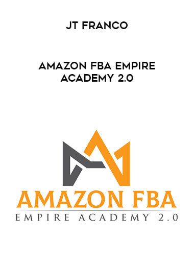 JT FRANCO - AMAZON FBA EMPIRE ACADEMY 2.0 digital download