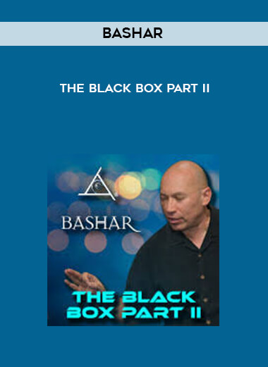 Bashar - The Black Box Part II digital download
