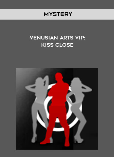 Mystery - Venusian Arts VIP: Kiss Close digital download
