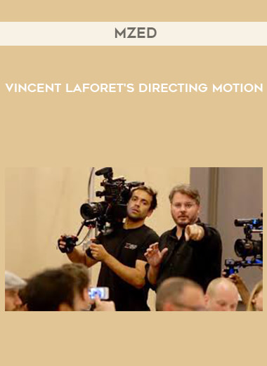 MZed - Vincent Laforet's Directing Motion digital download