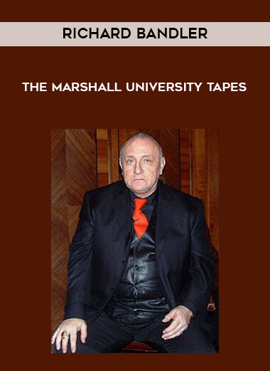 Richard Bandler - The Marshall University Tapes digital download