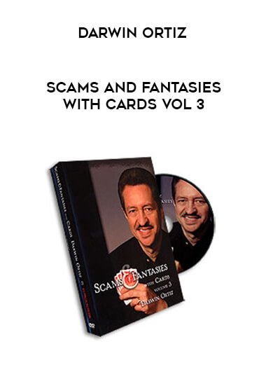 Darwin Ortiz - Scams and Fantasies with Cards Vol 3 digital download