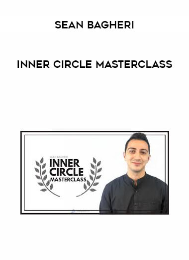 Sean Bagheri - Inner Circle Masterclass digital download