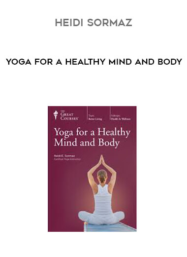 Heidi Sormaz - Yoga for a Healthy Mind and Body digital download