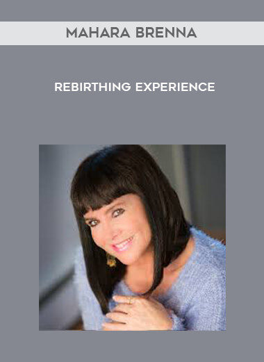 Mahara Brenna - Rebirthing Experience digital download