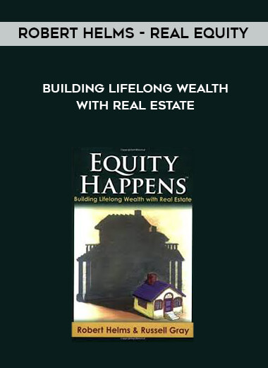 Robert Helms - Real Equity - Building Lifelong Wealth with Real Estate digital download