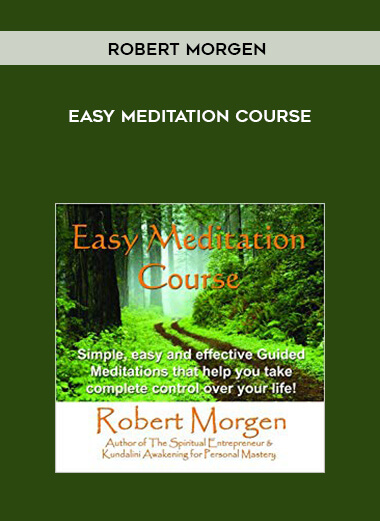 Robert Morgen - Easy Meditation Course digital download