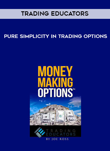 Trading educators - Pure Simplicity in Trading Options digital download