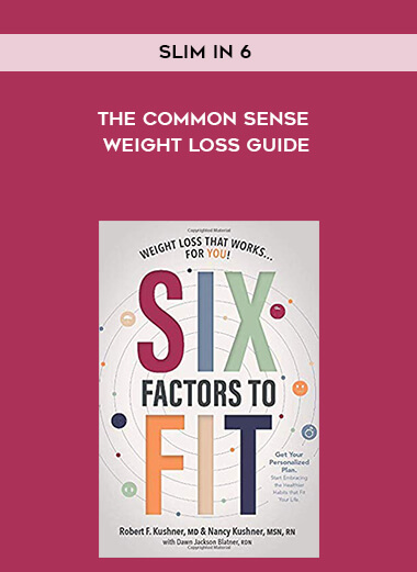 Slim in 6 - the common sense WEIGHT LOSS guide digital download