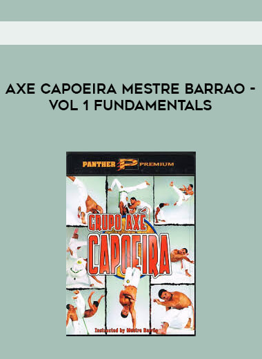 Axe Capoeira Mestre Barrao - Vol 1 Fundamentals digital download