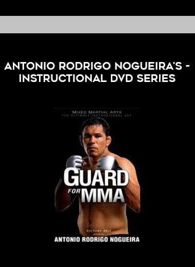 Antonio Rodrigo Nogueira's - Instructional DVD Series digital download