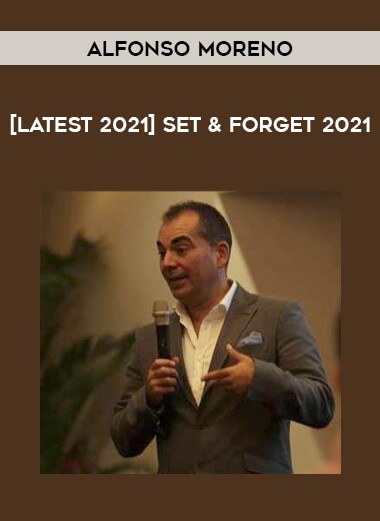 [Latest 2021] Set & Forget 2021 by Alfonso Moreno digital download