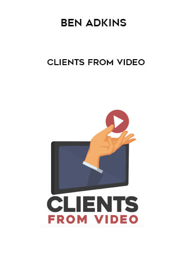Ben Adkins - Clients From Video digital download