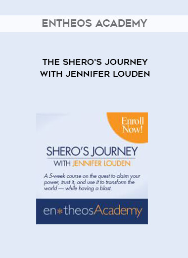 Entheos Academy - The Shero's Journey with Jennifer Louden digital download