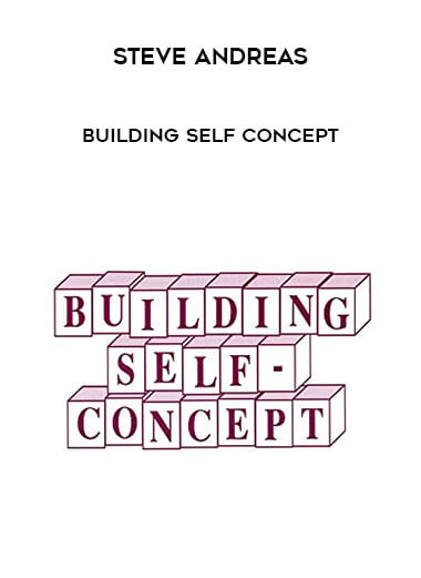 Steve Andreas - Building Self Concept digital download