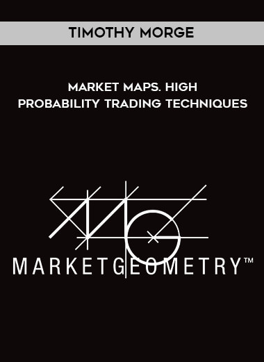 Timothy Morge - Market Maps. High Probability Trading Techniques digital download