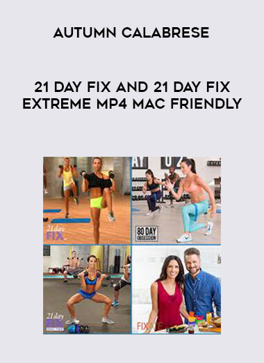 21 Day Fix and 21 Day Fix Extreme by Autumn Calabrese MP4 Mac Friendly digital download