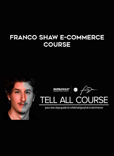 Franco Shaw E-Commerce Course digital download