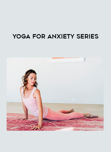 Yoga for Anxiety Series digital download