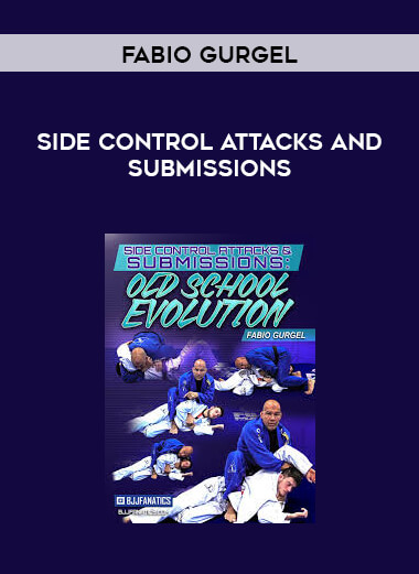 Side Control Attacks and Submissions by Fabio Gurgel (1080p) digital download